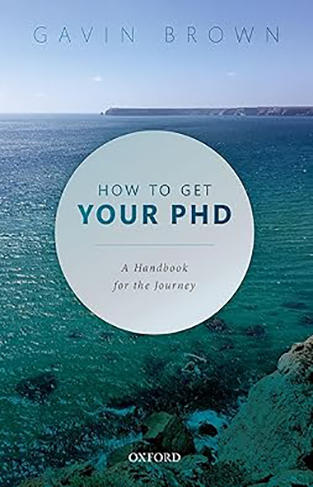 How to Get Your PhD - A Handbook for the Journey